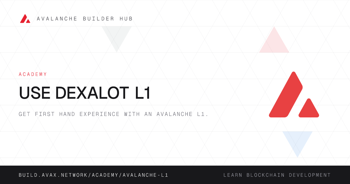 Use Dexalot L1 | Avalanche Builder Hub