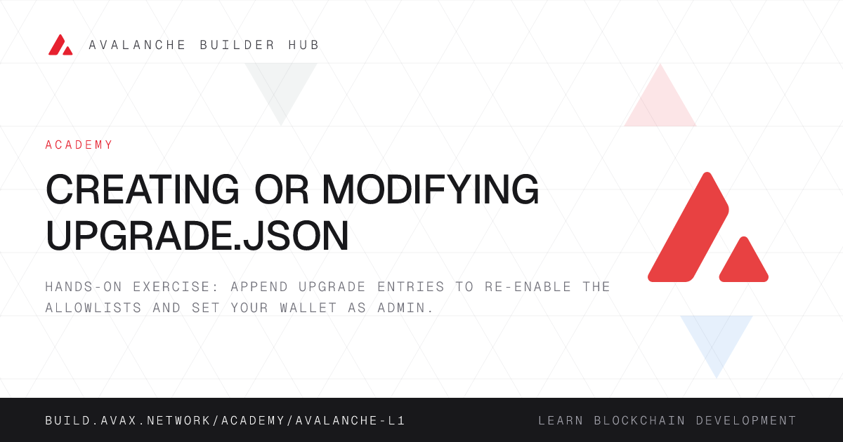 Creating or modifying upgrade.json | Avalanche Builder Hub