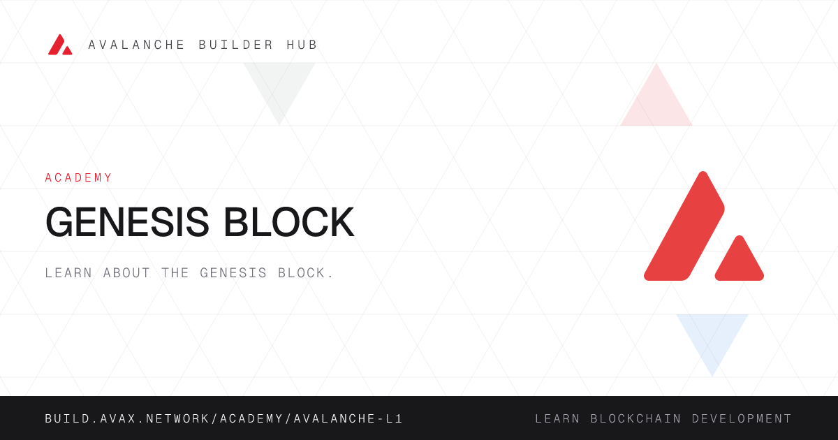 Genesis Block | Avalanche Builder Hub