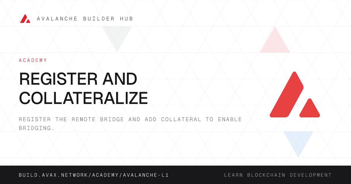Register and Collateralize | Avalanche Builder Hub