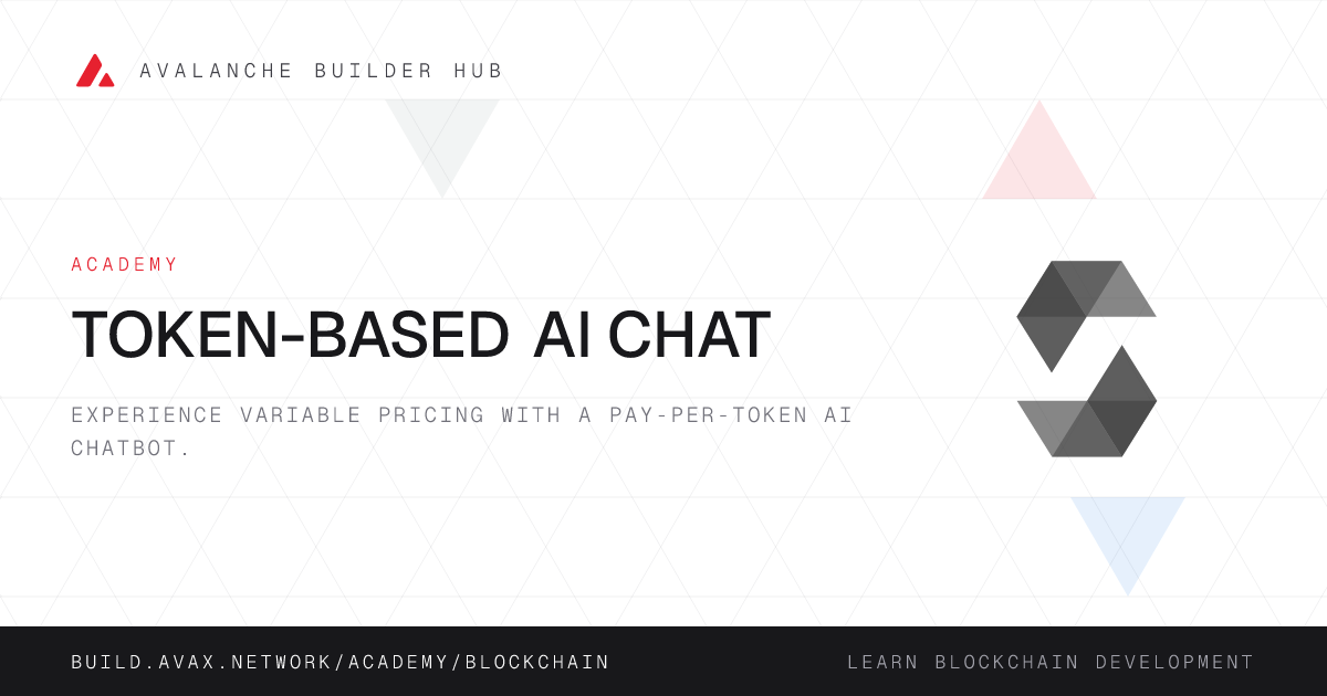 Token-Based AI Chat | Avalanche Builder Hub