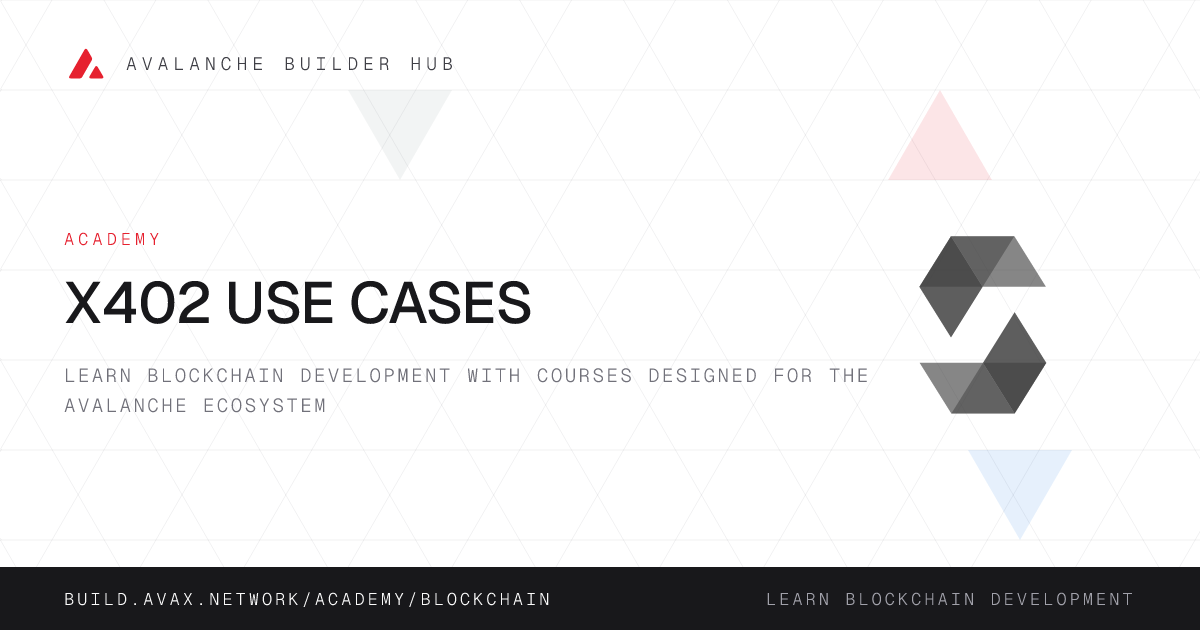 x402 Use Cases | Avalanche Builder Hub
