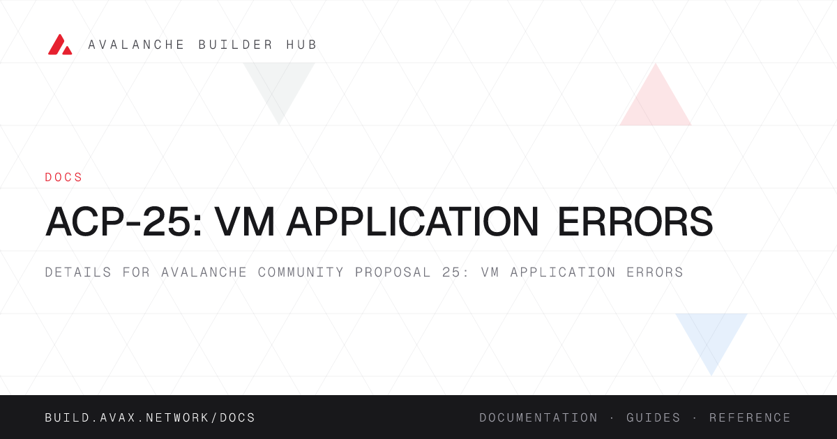 ACP-25: Vm Application Errors | Avalanche Builder Hub