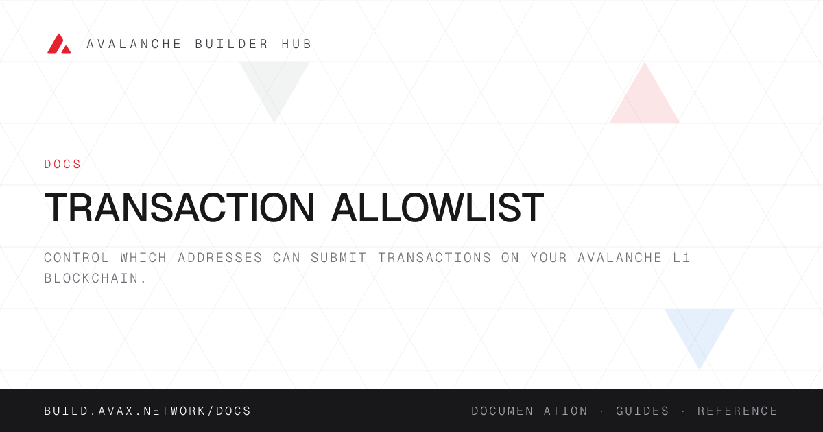 Transaction AllowList | Avalanche Builder Hub