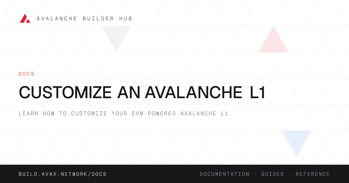 Customize an Avalanche L1 | Avalanche Builder Hub