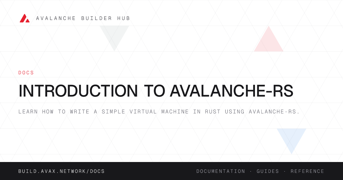 Introduction to Avalanche-RS | Avalanche Builder Hub