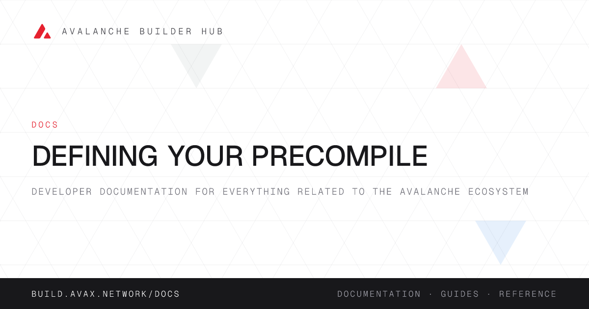 Defining Your Precompile | Avalanche Builder Hub