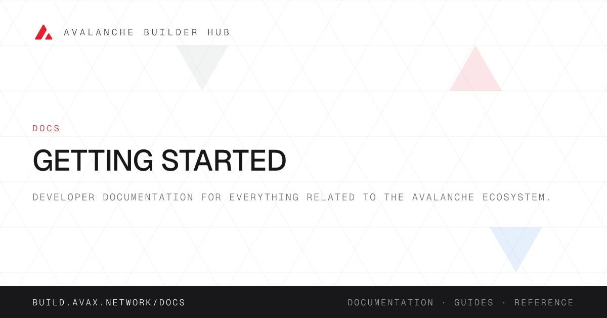 Getting Started | Avalanche Builder Hub