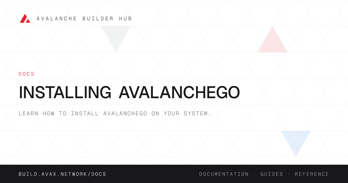 Installing AvalancheGo | Avalanche Builder Hub
