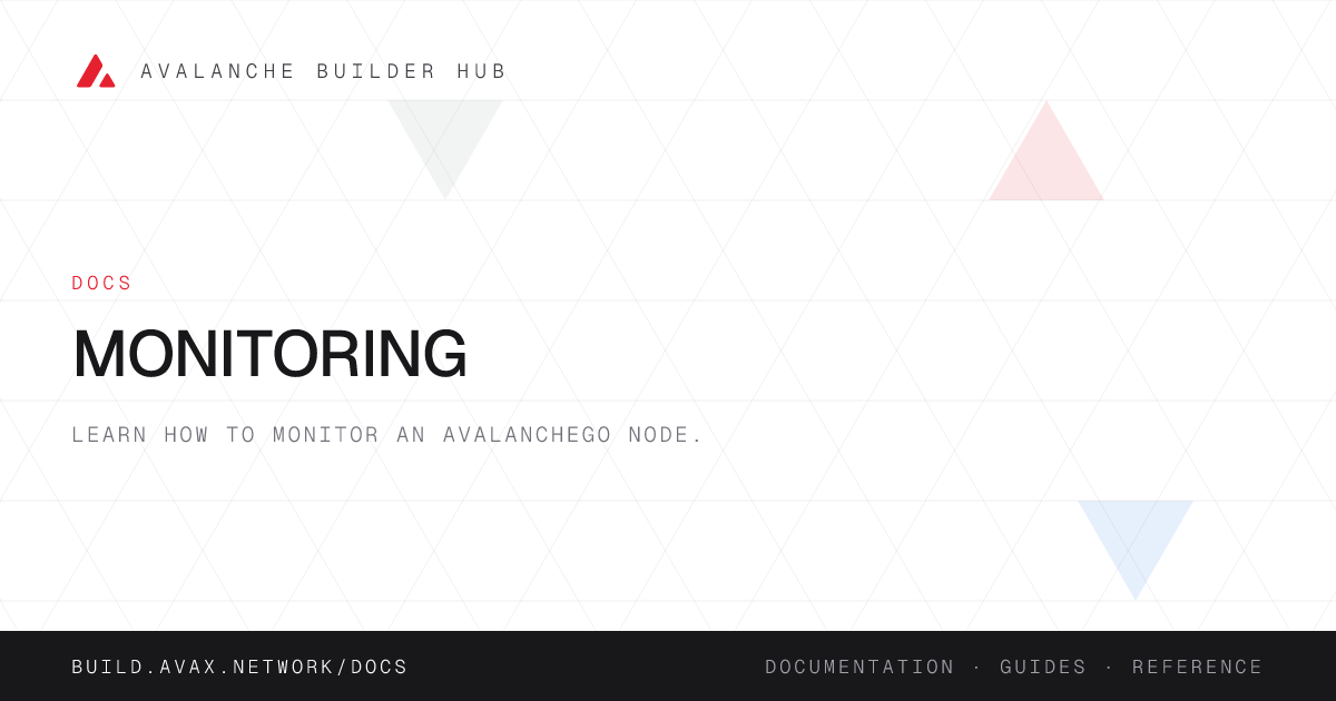 Monitoring | Avalanche Builder Hub