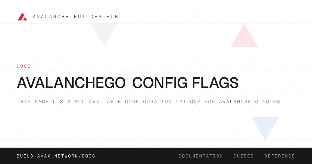 AvalancheGo Config Flags | Avalanche Builder Hub