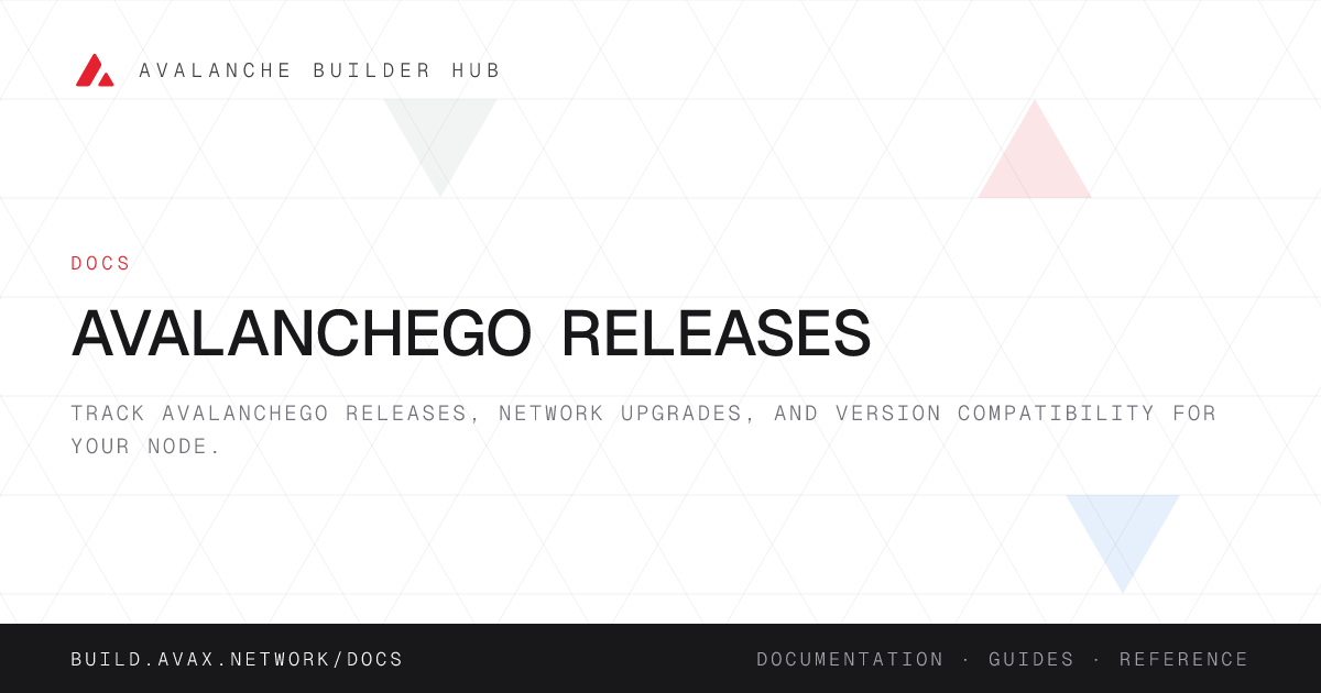 AvalancheGo Releases | Avalanche Builder Hub