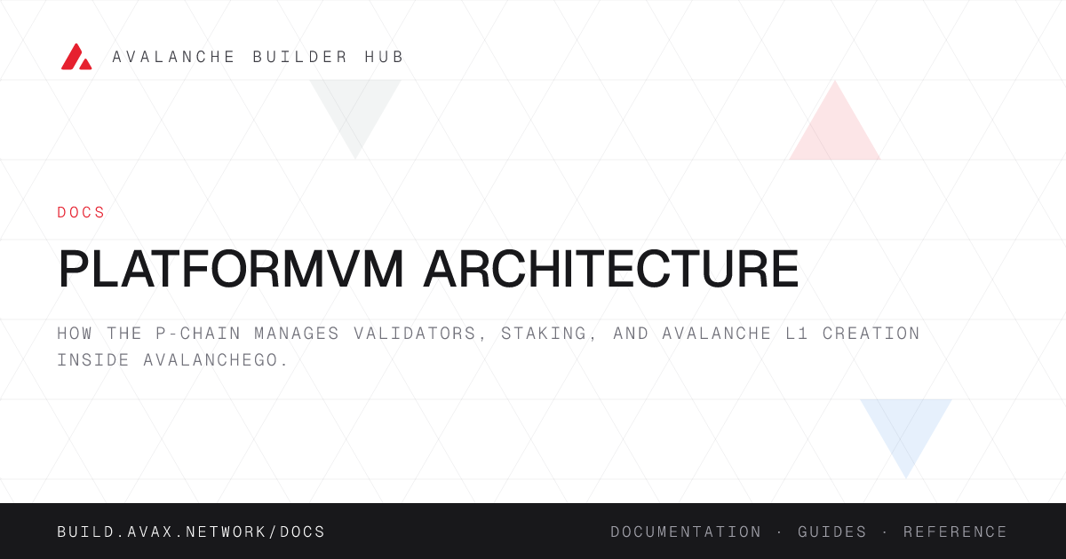 PlatformVM Architecture | Avalanche Builder Hub