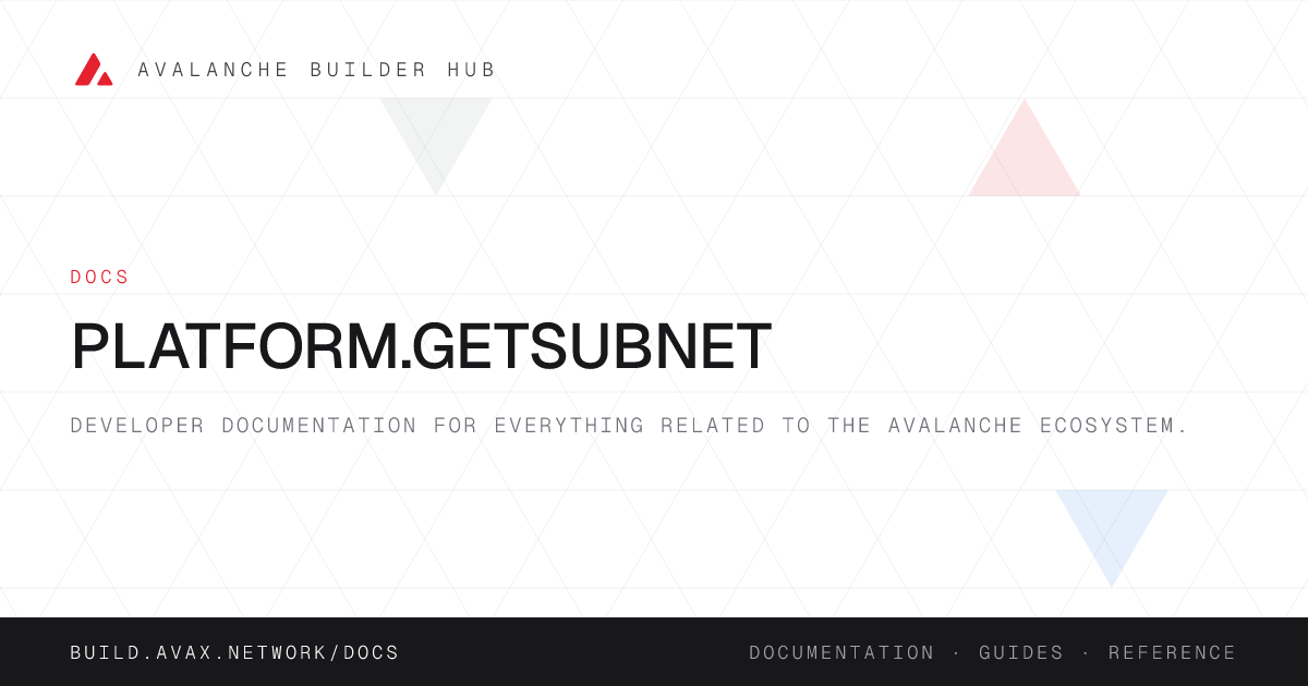 platform.getSubnet | Avalanche Builder Hub