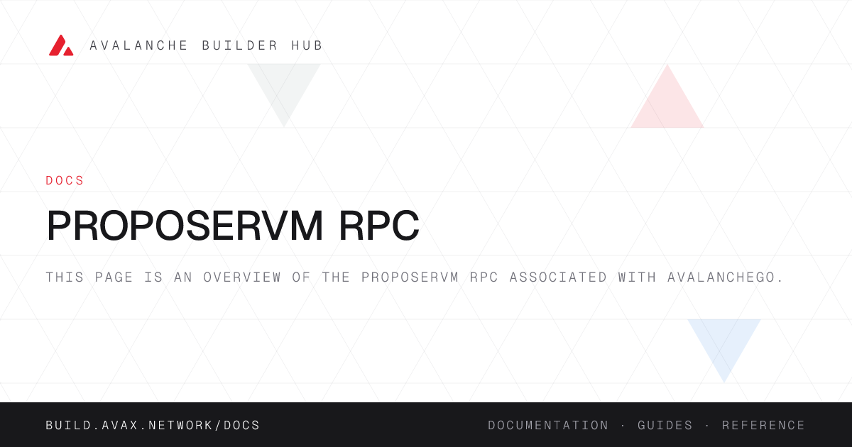 ProposerVM RPC | Avalanche Builder Hub