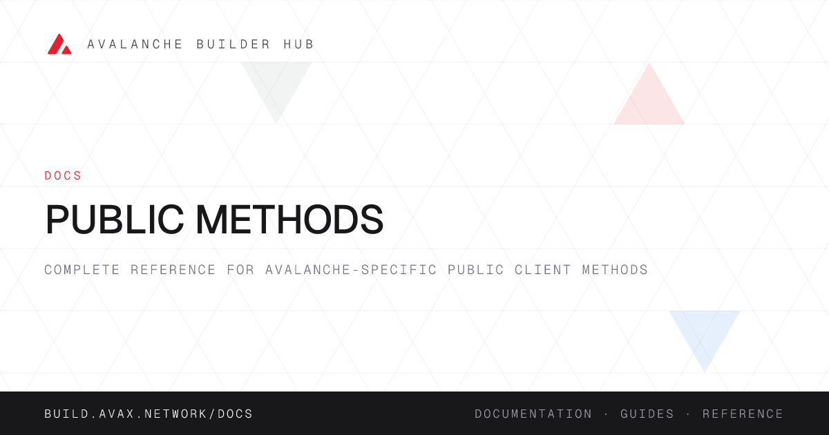 Public Methods | Avalanche Builder Hub