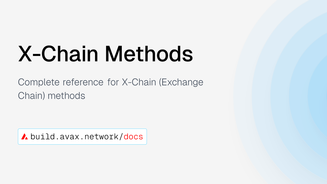 X-Chain Methods | Avalanche Builder Hub