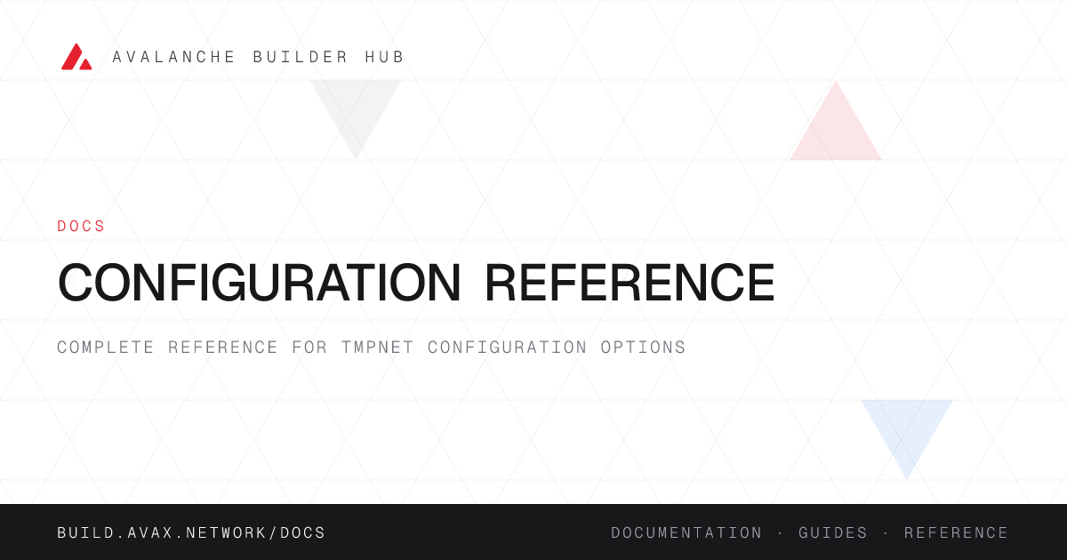 Configuration Reference | Avalanche Builder Hub