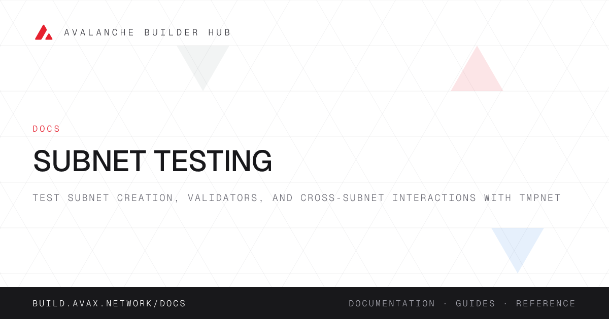 Subnet Testing | Avalanche Builder Hub