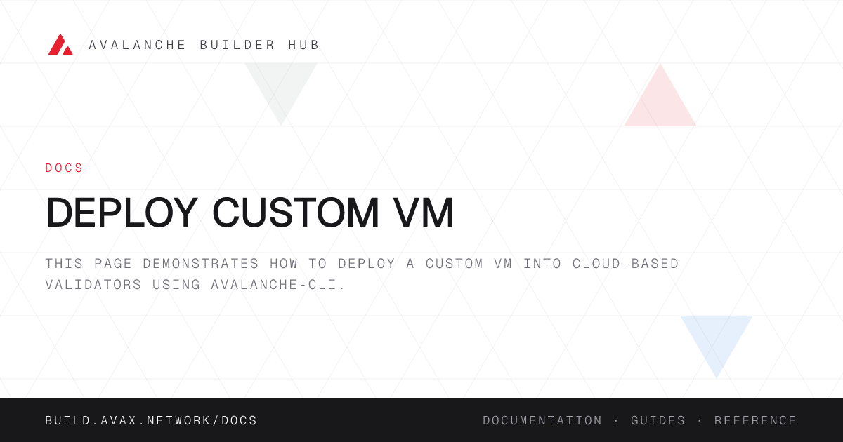 Deploy Custom VM | Avalanche Builder Hub