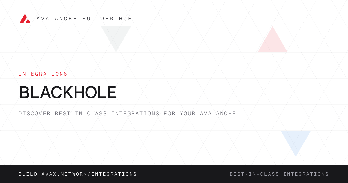 Blackhole | Avalanche Builder Hub