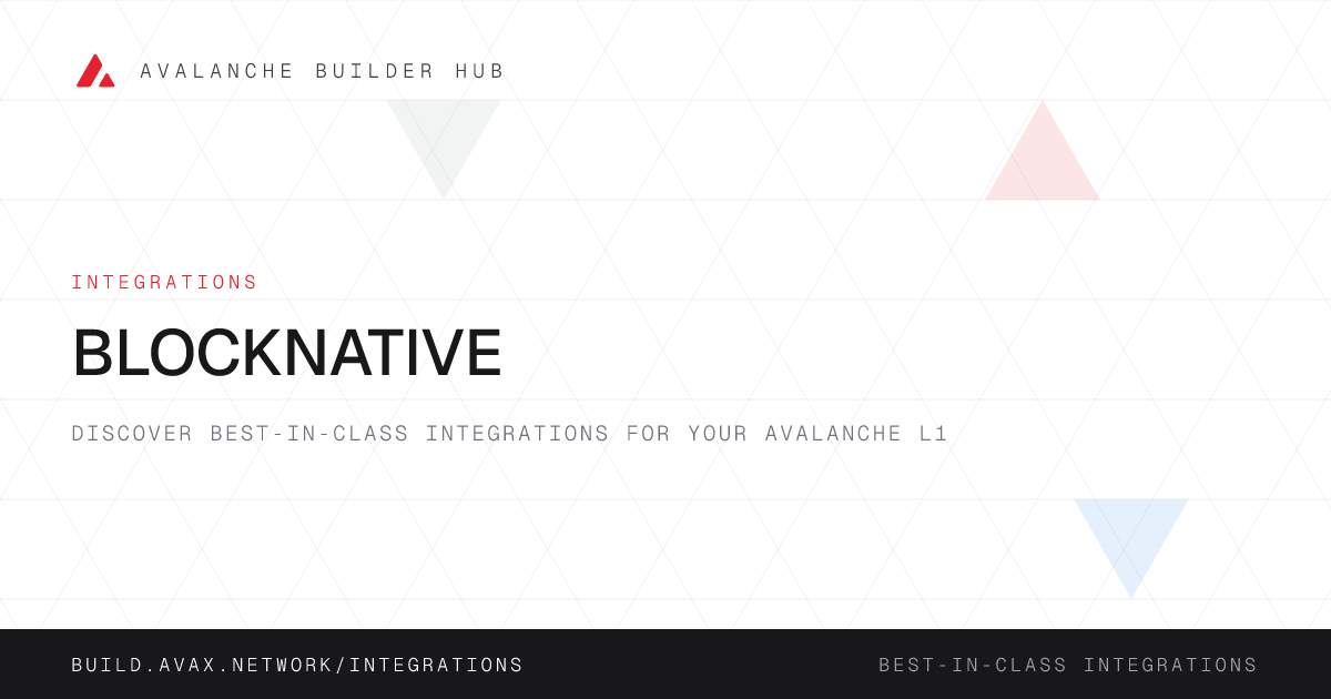Blocknative | Avalanche Builder Hub