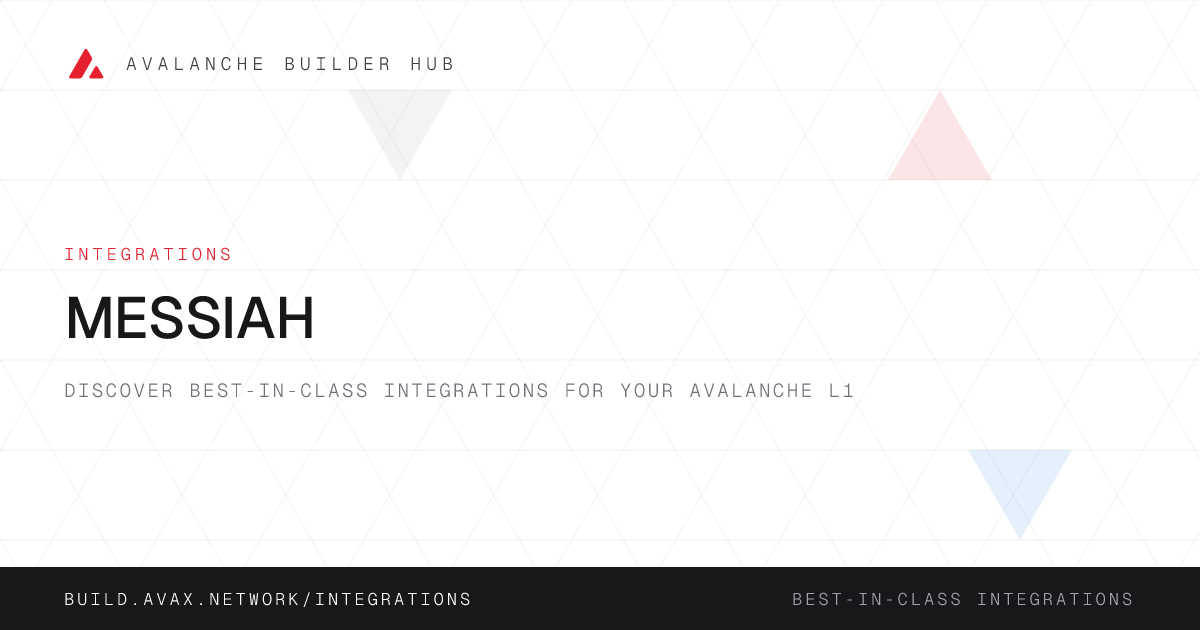 Messiah | Avalanche Builder Hub