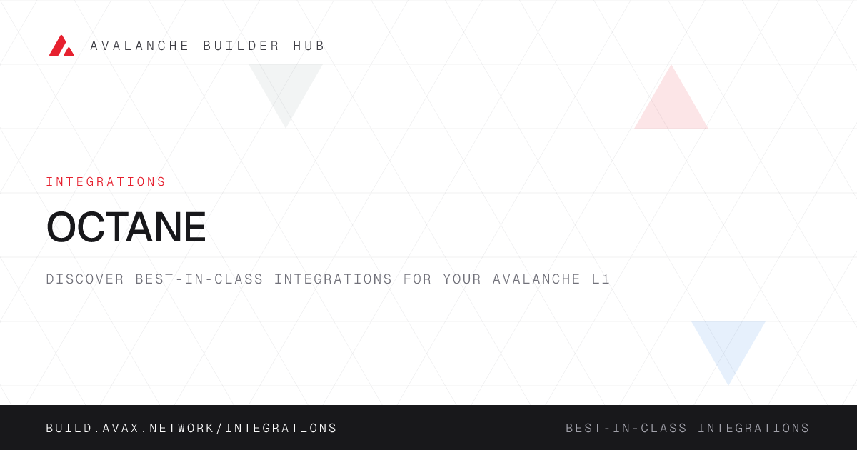 Octane | Avalanche Builder Hub